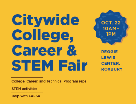 Citywide College, Career & STEM Fair Flyer. Oct. 22 10AM- 1PM
